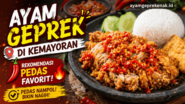 ayam geprek di kemayoran